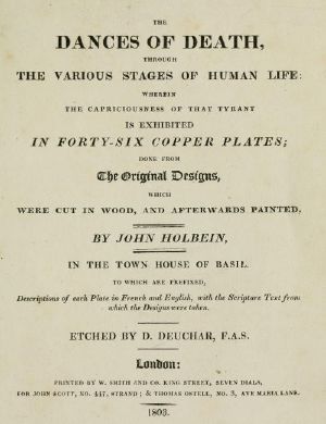 [Gutenberg 58808] • The Dances of Death / Through the Various Stages of Human Life: Wherein the Capriciousness of that Tyrant is Exhibited